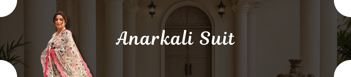 Anarkali Suit
